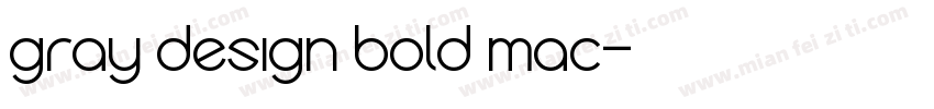 gray design bold mac字体转换